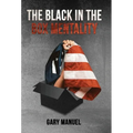 The Black in the Box Mentality - Hardcover