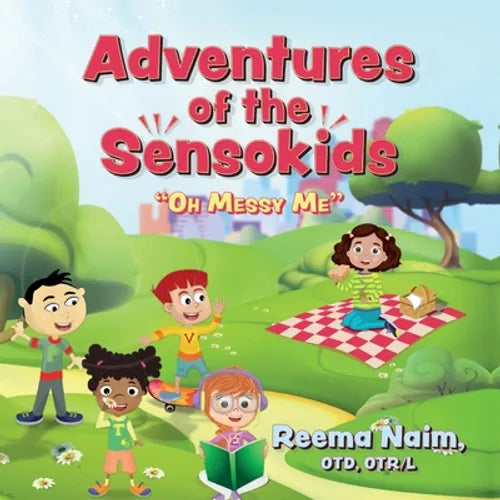 Adventures of The Sensokids: Oh Messy Me - Paperback