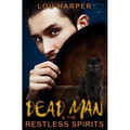 Dead Man and the Restless Spirits - Paperback