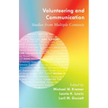 Volunteering and Communication: Studies from Multiple Contexts - Paperback