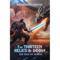 The Thirteen Relics of Doom: The Rise of Skreal - Paperback