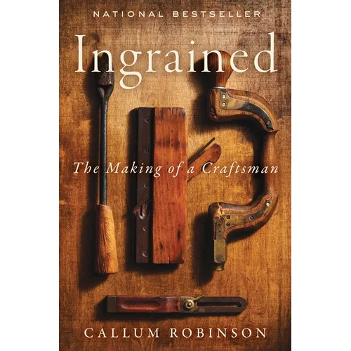 Ingrained: The Making of a Craftsman - Hardcover