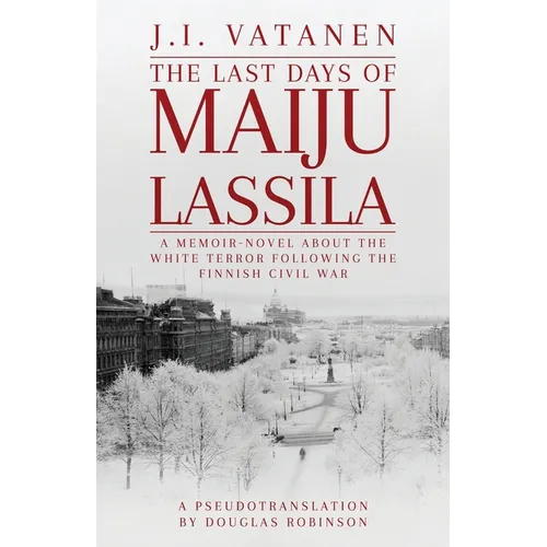 The Last Days of Maiju Lassila - Paperback