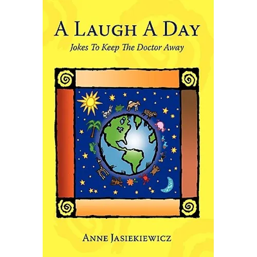 A Laugh a Day: Jokes to Keep the Doctor Away - Paperback