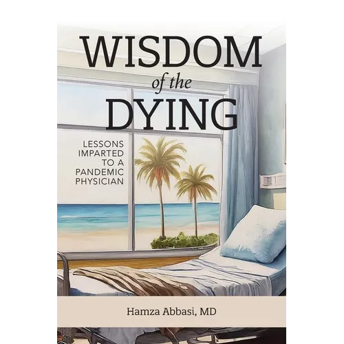 Wisdom of the Dying - Paperback