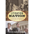 Litigation Nation: A Cultural History of Lawsuits in America - Paperback