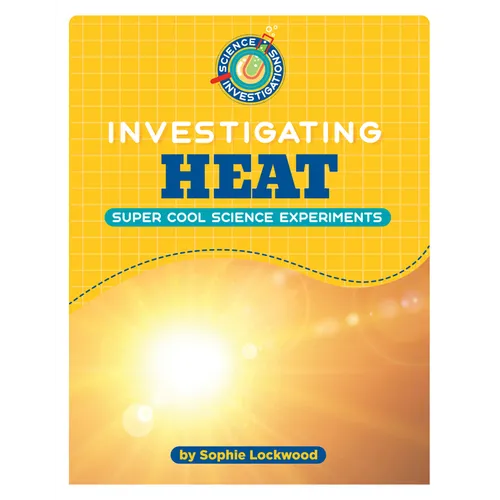 Investigating Heat - Library Binding