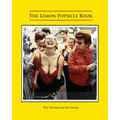The Lemon Popsicle Book - Paperback