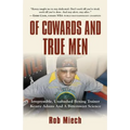Of Cowards and True Men - Paperback