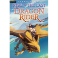 Rise of the Last Dragon Rider: A Litrpg Progression Fantasy - Paperback