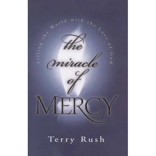 The Miracle of Mercy - Paperback