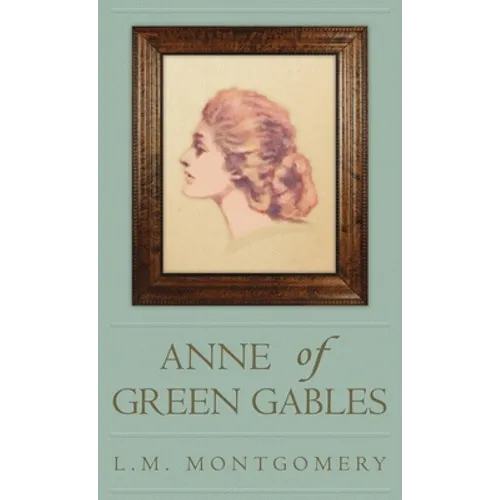 Anne of Green Gables - Hardcover