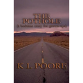 The Pothole: A Bedtime Story for Grown-Ups - Paperback