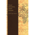 Travel Narratives, Travel Fictions - Hardcover