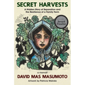 Secret Harvests: A Hidden Story of Separation and the Resilience of a Family Farm - Paperback