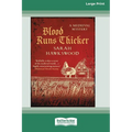Blood Runs Thicker [Large Print 16 Pt Edition] - Paperback