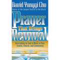 Prayer That Brings Revival: Interceding for God to Move in Your Family, Church, and Community - Hardcover