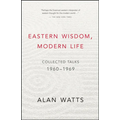 Eastern Wisdom, Modern Life: Collected Talks: 1960-1969 - Paperback
