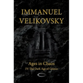 Ages in Chaos IV: The Dark Age of Greece - Paperback
