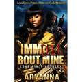 Imma Die Bout Mine: Love ain't Loyalty - Paperback