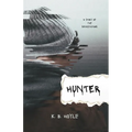 Hunter: A Story of the Devastations - Paperback