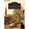 Historic Georgetown: A Walking Tour - Paperback