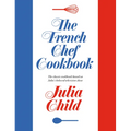 The French Chef Cookbook - Hardcover