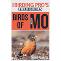 Birds of Missouri (The Birding Pro's Field Guides) - Paperback