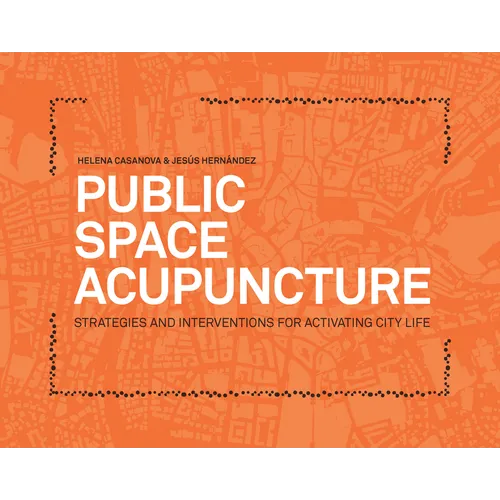 Public Space Acupuncture - Paperback