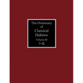 The Dictionary of Classical Hebrew Volume 3: Zayin-Teth - Paperback