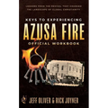 Keys to Experiencing Azusa Fire Workbook: Lessons from the Revival that Changed the Landscape of Global Christianity - Paperback
