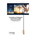 The Epistle of Philippians & The Law of Three - Paperback