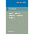 A First Course in Bayesian Statistical Methods - Paperback