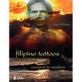 Filipino Tattoos: Ancient to Modern - Hardcover