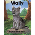 Wally the Wood River Wolf - Hardcover