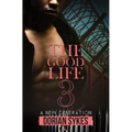 The Good Life Part 3: A New Generation - Paperback