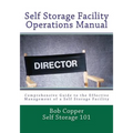 Self Storage Facility Operations Manual - Paperback