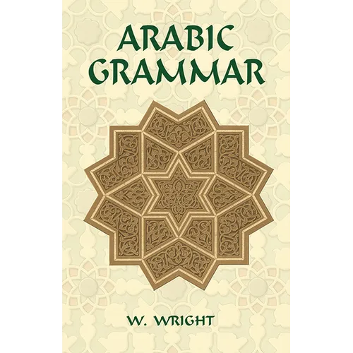 Arabic Grammar: Two Volumes Bound as One - Paperback