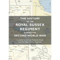 The History of the Royal Sussex Regiment During the Second World War - Paperback
