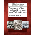 Panorama of the Hudson River from New York to Albany. - Paperback