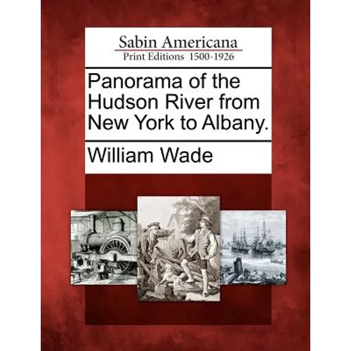Panorama of the Hudson River from New York to Albany. - Paperback