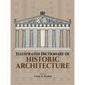 Illustrated Dictionary of Historic Architecture - Paperback
