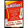 McMillions: The Absolutely True Story of How an Unlikely Pair of FBI Agents Brought Down the Most Supersized Fraud in Fast Food History - Hardcover