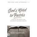 God's Word to Pastors Revised and Expanded: A Practical and Spiritual Guide for Everyday Challenges in Ministry - Hardcover