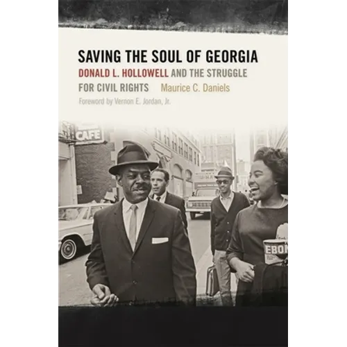 Saving the Soul of Georgia: Donald L. Hollowell and the Struggle for Civil Rights - Paperback