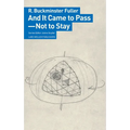 And It Came to Pass--Not to Stay - Paperback