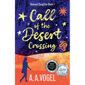 Call of the Desert: Crossing - Paperback