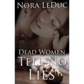 Dead Women Tell No Lies - Paperback