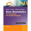 Basic Biostatistics for Geneticists and Epidemiologists: A Practical Approach - Paperback