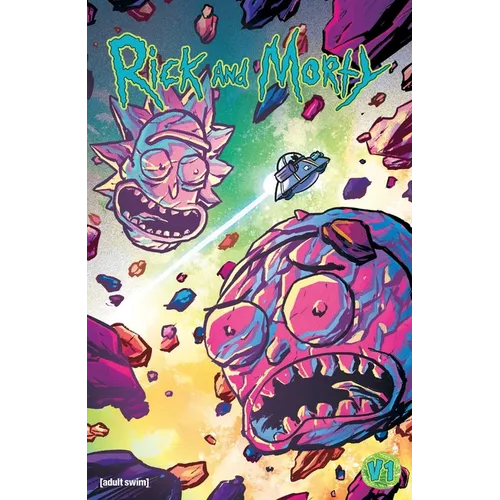 Rick and Morty Vol. 1: The Space Shake Saga Part One - Paperback